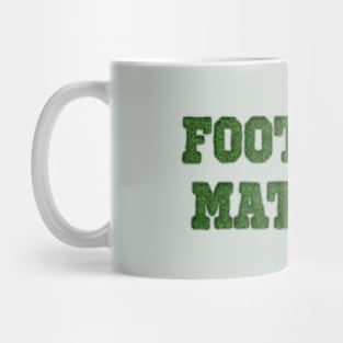 Football Matters Mug